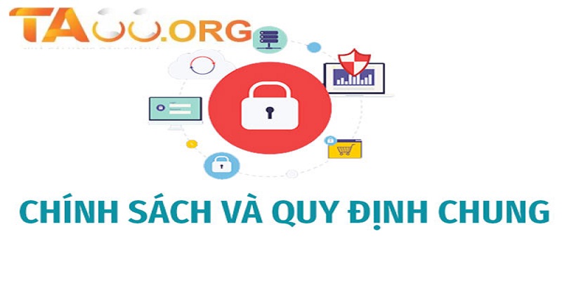 Chính sách quan trọng cần nắm bắt trước khi tham gia tại Ta88