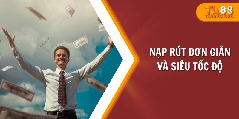 TA88 ?️ NHÀ CÁI THỂ THAO, TÀI XỈU, GAME BÀI 2024 ✔️ 25 Nạp rút đơn giản và siêu tốc độ