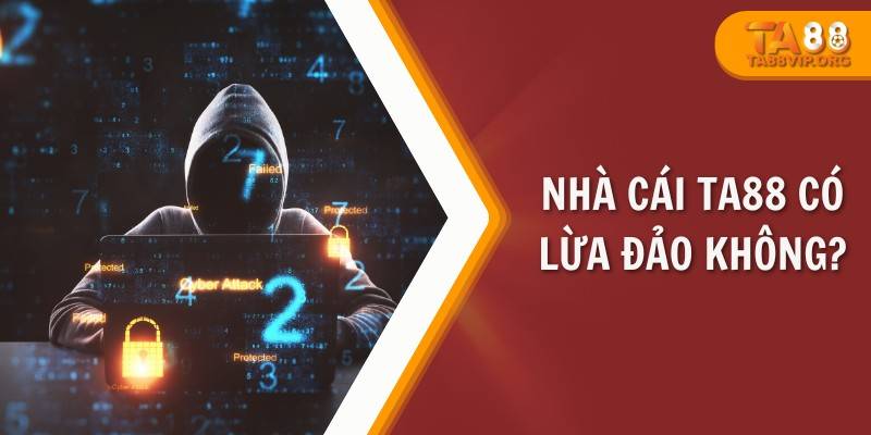 TA88 ?️ NHÀ CÁI THỂ THAO, TÀI XỈU, GAME BÀI 2024 ✔️ 28 Nhà cái Ta88 có lừa đảo không?